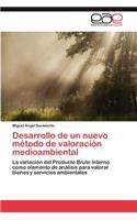 Desarrollo de Un Nuevo Metodo de Valoracion Medioambiental