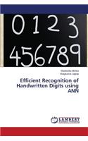 Efficient Recognition of Handwritten Digits using ANN