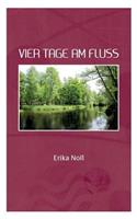Vier Tage am Fluss