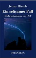 Ein seltsamer Fall