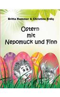 Ostern mit Nepomuck und Finn