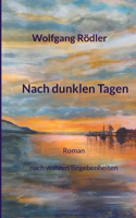 Nach dunklen Tagen