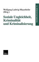 Soziale Ungleichheit, Kriminalität Und Kriminalisierung