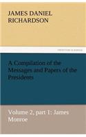 Compilation of the Messages and Papers of the Presidents