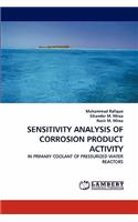 Sensitivity Analysis of Corrosion Product Activity