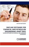 MATLAB Software for Chemical and Petroleum Engineering (Part Two)