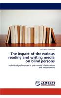 The Impact of the Various Reading and Writing Media on Blind Persons