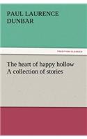 The Heart of Happy Hollow a Collection of Stories