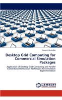 Desktop Grid Computing for Commercial Simulation Packages