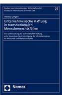 Unternehmerische Haftung in Transnationalen Menschenrechtsfallen
