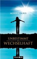 Unbestimmt Bis Wechselhaft