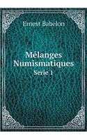 Mélanges Numismatiques Serie 1