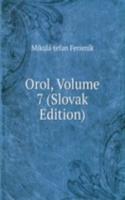 Orol, Volume 7 (Slovak Edition)