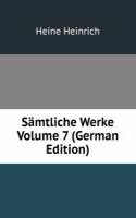 Samtliche Werke Volume 7 (German Edition)