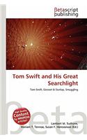 Tom Swift and His Great Searchlight: (English)