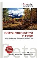 National Nature Reserves in Suffolk: (English)