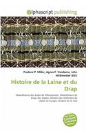 Histoire de La Laine Et Du Drap