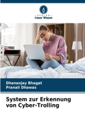 System zur Erkennung von Cyber-Trolling