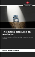 media discourse on madness