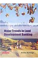 Major Trends in Land Developement Banking