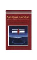 Sannyasa Darshan: A Treatise on Traditional and Contemporary Sannyasa