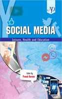 Social Media: Leisure, Health And Education
