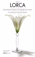 Doña Rosita la soltera o el lenguaje de las flores & Los sueños de mi prima Aurelia / Mrs. Rosita the Single Women or the language of Flowers & The dreams of my Cousin Aurelia