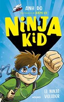 El ninja volador/ Flying Ninja (Ninja Kid, 2)