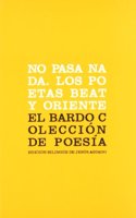 No pasa nada: los poetas Beat y Oriente