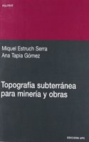 Topografia subterranea para mineria y obras