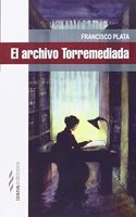 El archivo Torremediada (narrativa) (Spanish Edition)