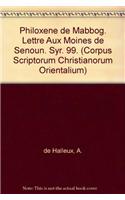 Philoxène de Mabbog. Lettre aux moines de Senoun