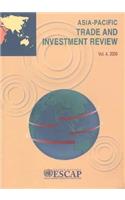 Asia Pacific Trade and Investment Review 2008