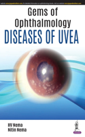 Gems of Ophthalmology: Diseases of Uvea