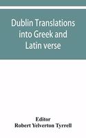 Dublin translations into Greek and Latin verse