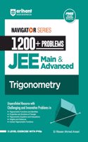 Arihant Navigator Series 1200+ Problems for JEE Main & Advanced Trigonometry | 3 Level Exercise with PYQs and FREE Online Support | For Exam Exam 2025-26