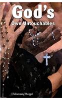 God's Own Untouchables