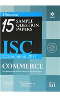 I-Succeed 15  Question Sample Papers Isc Examination 2017    Commerce