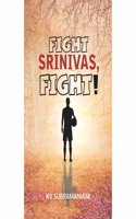Fight Srinivas Fight