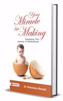 Your Miracle in Making