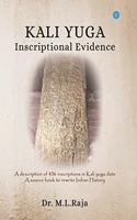 KALI YUGA Inscriptional Evidence