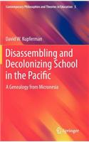 Disassembling and Decolonizing School in the Pacific