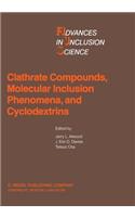 Clathrate Compounds, Molecular Inclusion Phenomena, and Cyclodextrins