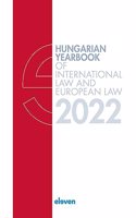 Hungarian Yearbook of International Law and European Law 2022