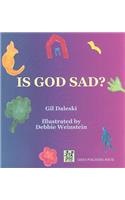 Is God Sad?
