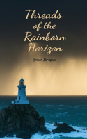 Threads of the Rainborn Horizon