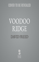 Voodoo Ridge: A Cordell Logan Mystery