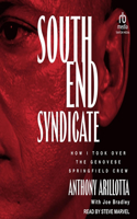 South End Syndicate: How I Took Over the Genovese Springfield Crew