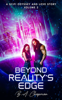 Beyond Reality's Edge - Volume 2: A SciFi Odyssey and Love Story(2 Beyond Reality's Edge)