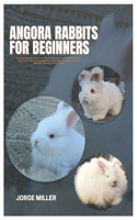 Angora Rabbits for Beginners